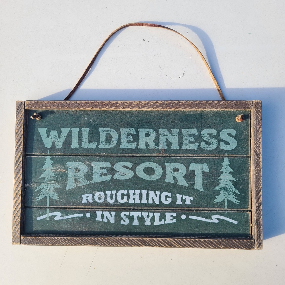 Wilderness Resort Wall Sign Green Rustic Cabin Wood Plaque Woodsy Mountain Decor